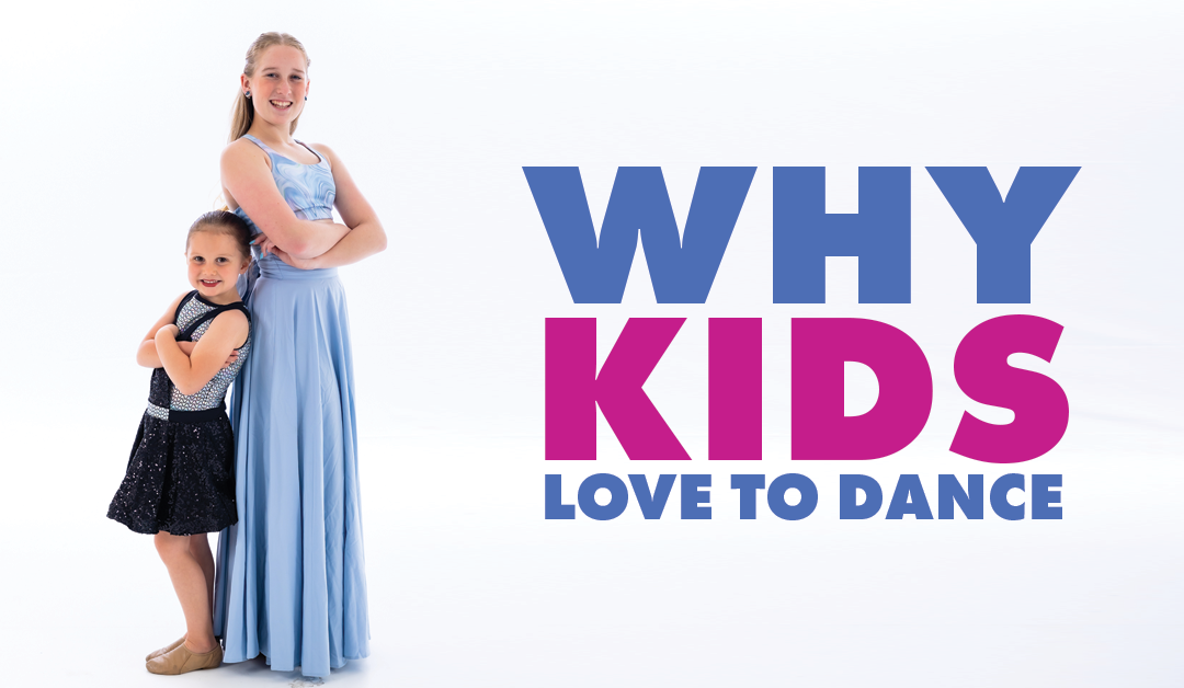 Why Kids Love To Dance